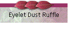Eyelet Dust Ruffle