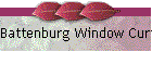 Battenburg Window Curtains