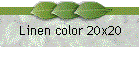 Linen color 20x20