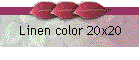 Linen color 20x20