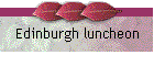 Edinburgh luncheon