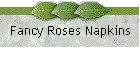 Fancy Roses Napkins