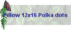 Pillow 12x16 Polka dots