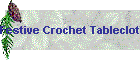Festive Crochet Tablecloth
