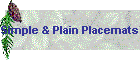 Simple & Plain Placemats