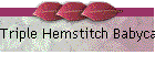 Triple Hemstitch Babycase