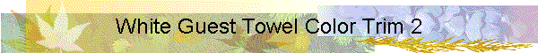 White Guest Towel Color Trim 2